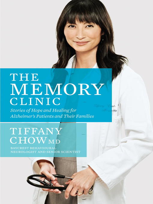 Title details for The Memory Clinic by Tiffany Chow, Dr - Available